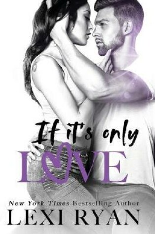 Cover of If It's Only Love