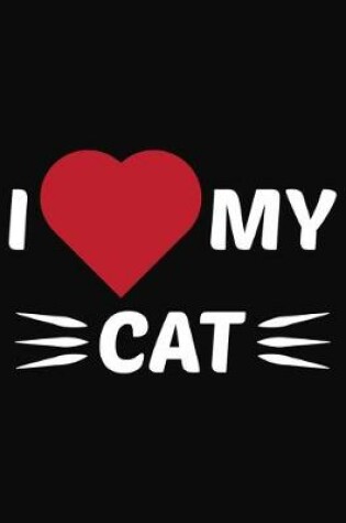 Cover of I Love My Cat