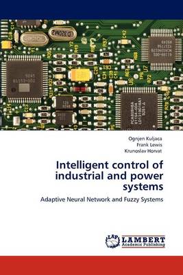 Book cover for Intelligent control of industrial and power systems