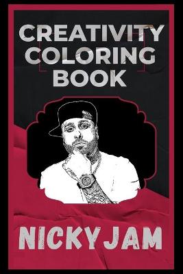 Book cover for Nicky Jam Creativity Coloring Book