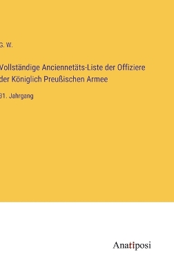 Book cover for Vollst�ndige Anciennet�ts-Liste der Offiziere der K�niglich Preu�ischen Armee