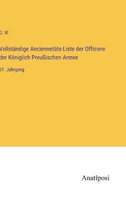 Book cover for Vollständige Anciennetäts-Liste der Offiziere der Königlich Preußischen Armee