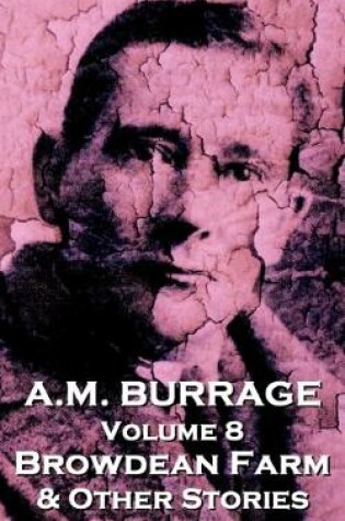 Cover of A.M. Burrage - Browdean Farm & Other Stories