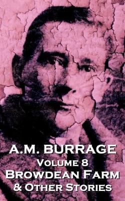 Book cover for A.M. Burrage - Browdean Farm & Other Stories