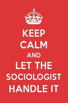 Book cover for Keep Calm and Let the Sociologist Handle It