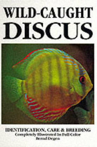 Cover of Wild-caught Discus