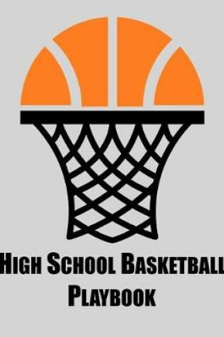 Cover of High School Basketball Playbook