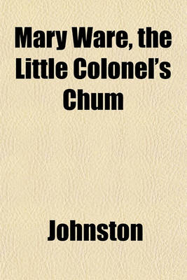 Book cover for Mary Ware, the Little Colonel's Chum