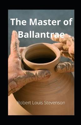 Book cover for The Master of Ballantrae illutrated