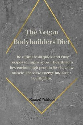 Cover of The Vegan Bodybuilders Diet