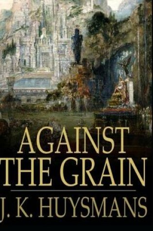 Cover of Against the Grain illustarted