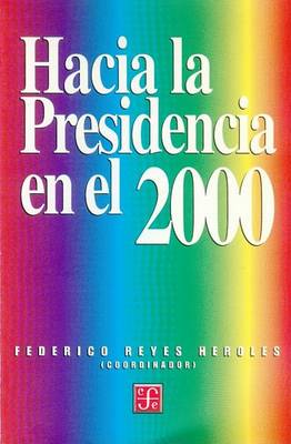 Book cover for Hacia La Presidencia En El 2000