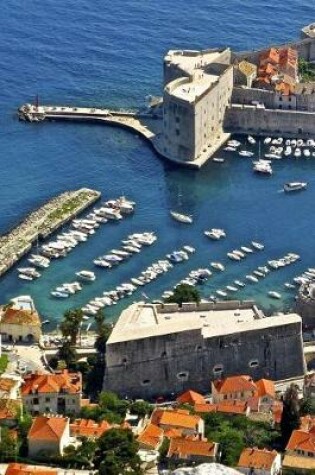 Cover of Aerial View of Dubrovnik Harbor Croatia Travel Journal