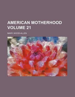 Book cover for American Motherhood Volume 21
