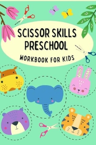 Cover of Scissor Skills Preschool Workbook for Kids