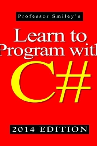 Cover of Learn to Program with C# 2014 Edition