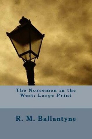 Cover of The Norsemen in the West
