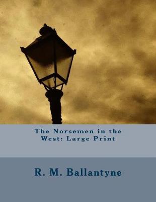 Book cover for The Norsemen in the West