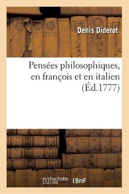 Book cover for Pensees Philosophiques, En Francois Et En Italien (Ed.1777)