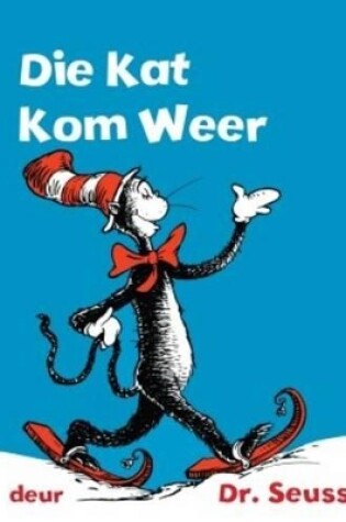 Cover of Die Kat Kom Weer