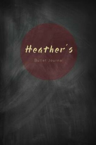 Cover of Heather's Bullet Journal