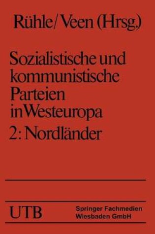 Cover of Sozialistische Und Kommunistische Parteien in Westeuropa. Band II: Nordlander