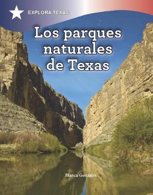 Cover of Los Parques Naturales de Texas (Natural Parks of Texas)