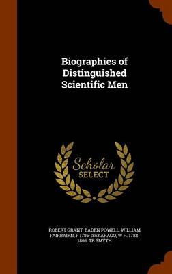 Book cover for Biographies of Distinguished Scientific Men