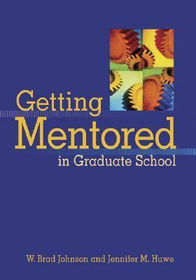 Cover of Getting Mentored in Graduate School