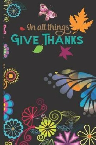 Cover of In All Things Give Thanks