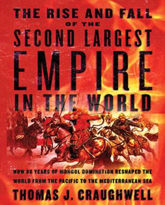 Cover of The Rise and Fall of the Second Largest Empire in History