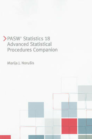 Cover of PASW Statistics 18 Advanced Statistical Procedures