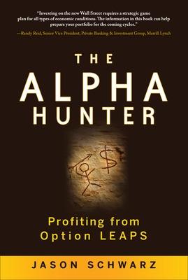 Book cover for The Alpha Hunter: Profiting from Option LEAPS