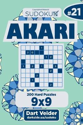 Cover of Sudoku Akari - 200 Hard Puzzles 9x9 (Volume 21)