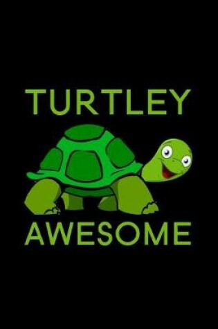 Cover of Turtley Awesome