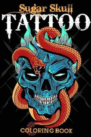 Cover of Sugar Skull Tattoo Coloring Book