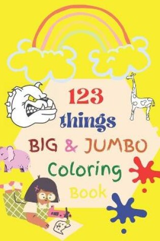 Cover of 123 things BIG & JUMBO Coloring Book