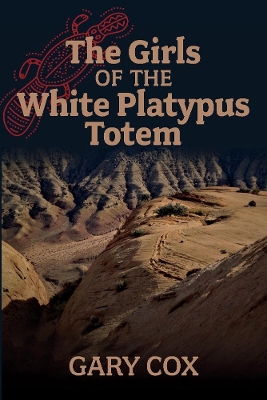 Book cover for The Girls of the White Platypus Totem