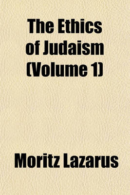 Book cover for The Ethics of Judaism (Volume 1)