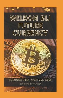 Book cover for Welkom Bij Future Currency