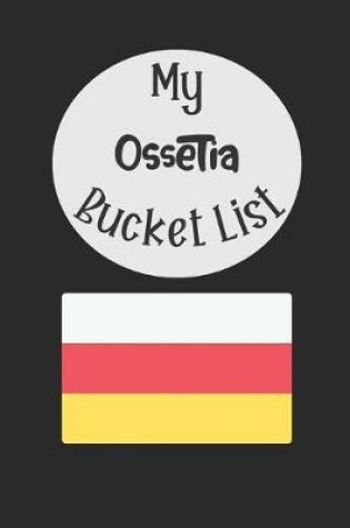 Cover of My Ossetia Bucket List