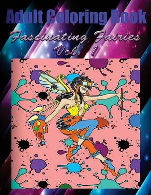 Book cover for Adult Coloring Book: Fascinating Fairies, Volume 1