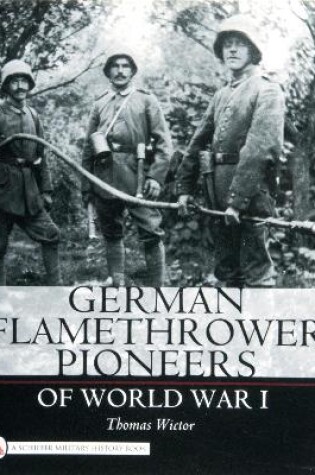 Cover of German Flamethrower Pioneers of World War I