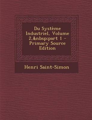 Book cover for Du Systeme Industriel, Volume 2, Part 1