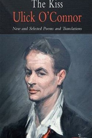 Cover of The Kiss - New and Selected Poems and Translations