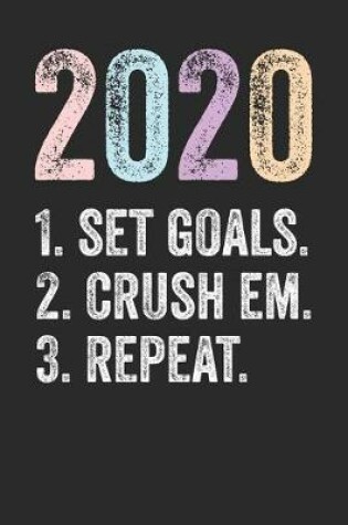 Cover of 2020 Set Goals Crush Em Repeat