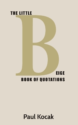 Book cover for The Little Beige Book of Quotations