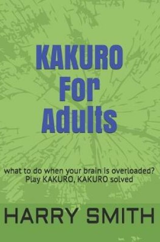 Cover of KAKURO For Adults