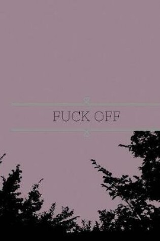 Cover of Fuck Off