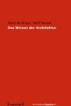 Book cover for Das Wissen Der Architektur